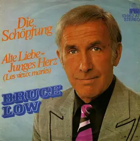 Bruce Low - Die Schöpfung / Alte Liebe - Junges Herz (Les Vieux Mariés)