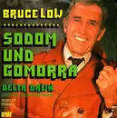 7inch Vinyl Single - Bruce Low - Sodom Und Gomorra