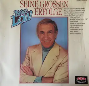 Bruce Low - Seine Grossen Erfolge