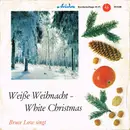 7inch Vinyl Single - Bruce Low - Weiße Weihnacht - White Christmas