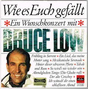 Bruce Low - Wie Es Euch Gefällt