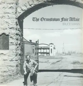 Bruce Mann - The Ormstown Fair Affair