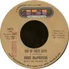 7inch Vinyl Single - Bruce MacPherson - One Of These Days