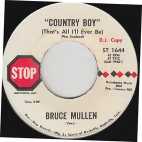 Bruce Mullen - Country Boy (That's All I'll Ever Be)