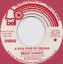 7inch Vinyl Single - Bruce Roberts - A New Kind Of Feeling