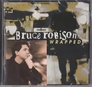 Bruce Robison - Wrapped