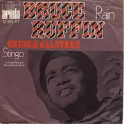 7inch Vinyl Single - Bruce Ruffin / Creole Allstars - Rain / Stingo