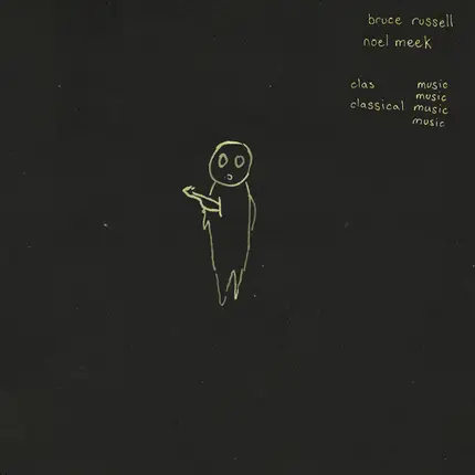 Bruce Russell / Noel Meek - Classical Music