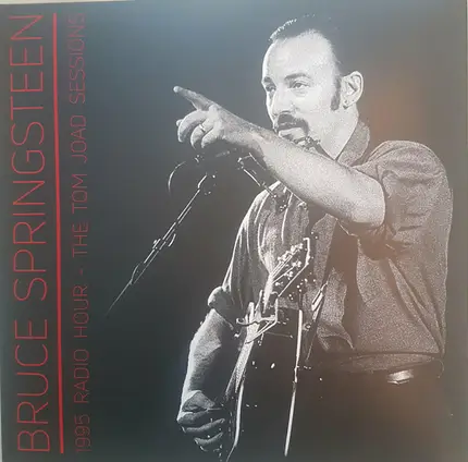 Bruce Springsteen - 1995 Radio Hour - The Tom Joad Sessions