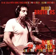 Bruce Springsteen & The E-Street Band - Blood Brothers