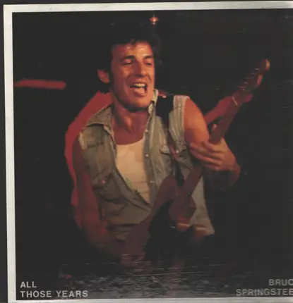Bruce Springsteen - All Those Years