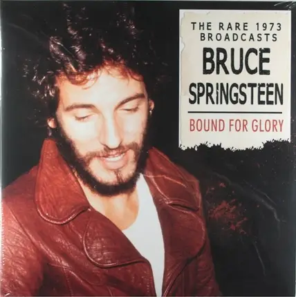 Bruce Springsteen - BOUND FOR GLORY