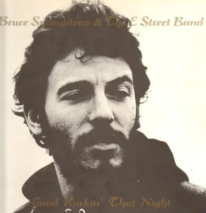Bruce Springsteen & The E-Street Band - Good Rockin' That Night
