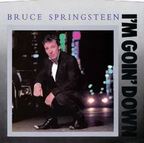 Bruce Springsteen - I'm Goin' Down