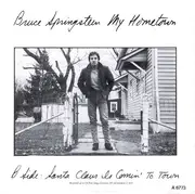7inch Vinyl Single - Bruce Springsteen - My Hometown