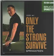 Bruce Springsteen - Only The Strong Survive (Covers Vol. 1)