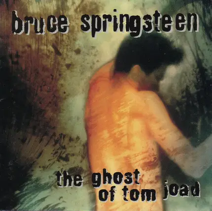 Bruce Springsteen - The Ghost of Tom Joad
