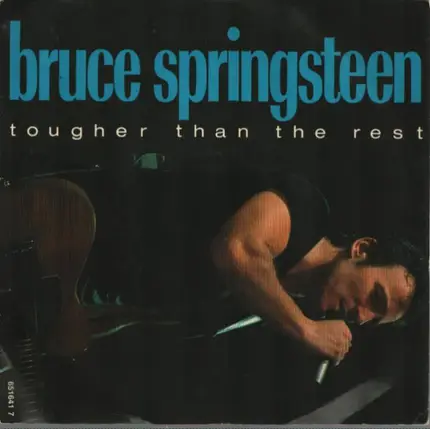 Bruce Springsteen - Tougher Than The Rest