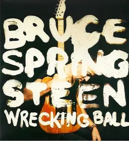 Bruce Springsteen - Wrecking Ball