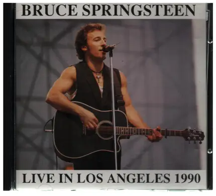 Bruce Springsteen - Live In Los Angeles 1990