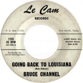 Bruce Channel - Going Back To Louisiana / Forget Me Not