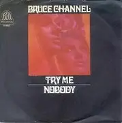 7'' - Bruce Channel - Try Me / Nobody