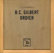 Bruce Gilbert - Ordier