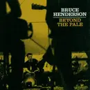CD - Bruce Henderson - BEYOND THE PALE