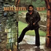 Bruce Ruffin - Rain: The Best Of Bruce Ruffin 1967-1971