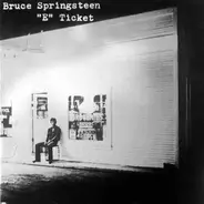 Bruce Springsteen - 'E' Ticket
