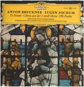 LP - Bruckner - Te Deum / Gloria Aus Der F-Moll Messe / 150. Psalm