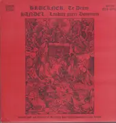 LP - Bruckner / Händel - Te Deum / Laudate pueri Dominum