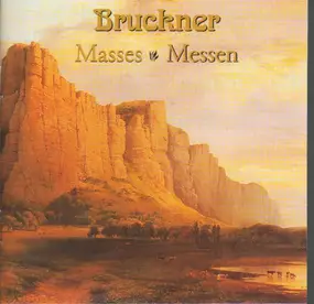 Anton Bruckner - Masses / Messen