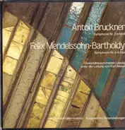 Bruckner / Mendelssohn-Bartholdy - Symphonie Nr. 3 / Symphonie Nr. 4