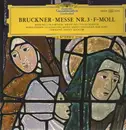 LP - Bruckner - Messe Nr.3 F-Moll,, Stader, Hellmann, Haefliger, Borg, Jochum
