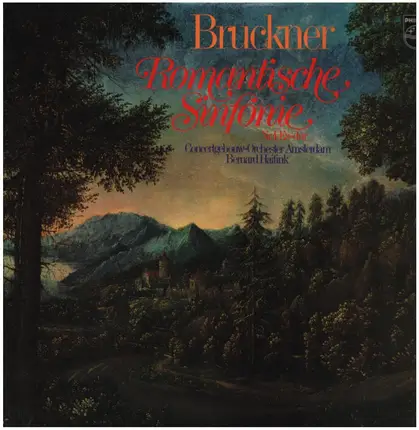 Bruckner - Romantische Sinfonie Nr.4 Es-dur (Haitink)