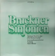 Bruckner / Gewandhausorchester Leipzig - Sinfonie Nr. 4 Es-dur ''Die Romantische'' (Masur)