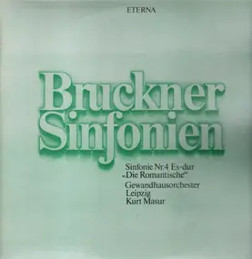 Anton Bruckner - Sinfonie Nr. 4 Es-dur ''Die Romantische'' (Masur)