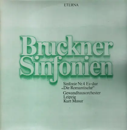 Bruckner / Gewandhausorchester Leipzig - Sinfonie Nr. 4 Es-dur ''Die Romantische'' (Masur)