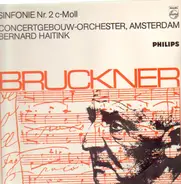 Bruckner - Sinfonie Nr.2 c-Moll (Bernard Haitink)