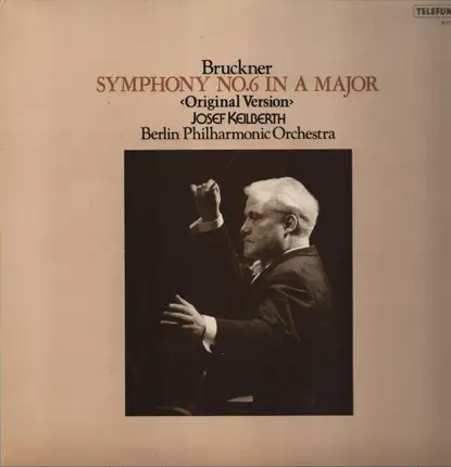 Bruckner - Symphony No. 6 In A Major