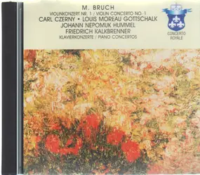 Max Bruch - Violinkonzert Nr 1 / Klavierkonzerte
