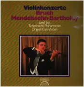 LP - Bruch / Mendelssohn-Bartholdy - Violinkonzerte, Josef Suk