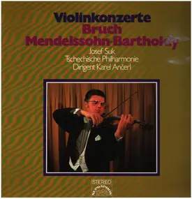 Max Bruch - Violinkonzerte, Josef Suk