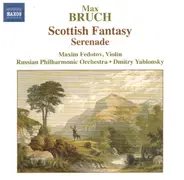 Bruch - Scottish Fantasy op. 46 / Serenade op. 75