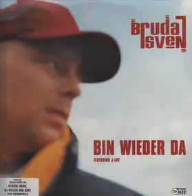 Bruda Sven feat. J-Luv - Bin wieder da