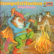 Märchen - Rumpelstilzchen / Tölpelhans