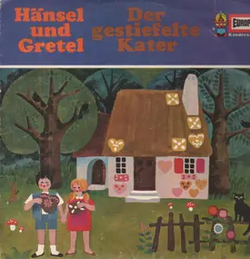Gebrüder Grimm - Hänsel Und Gretel & Der Gestiefelte Kater