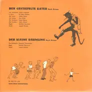 Brüder Grimm, Die Gebrüder Grimm - Der Gestiefelte Kater / Der kleine Däumling