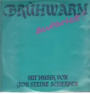Brühwarm Mit Musik Von Ton Steine Scherben - Entartet!